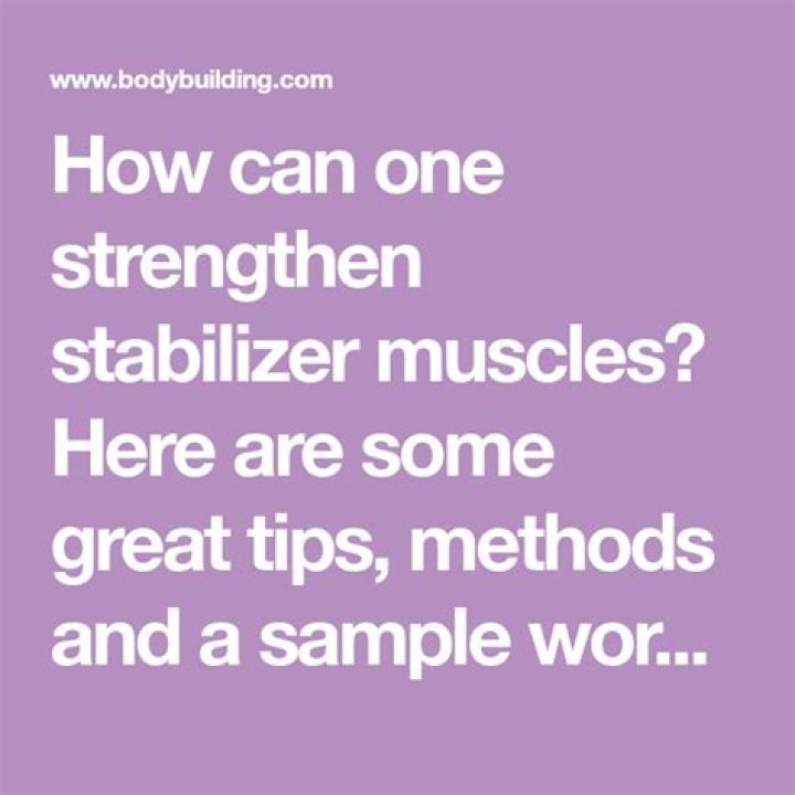 Can you strengthen stabilizer muscles?