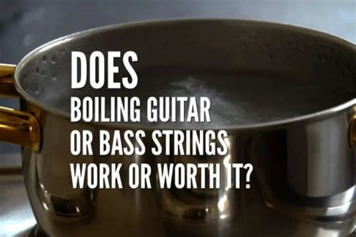 Does boiling bass strings actually work?