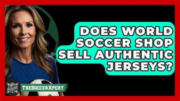 Does World soccer Shop sell authentic jerseys?