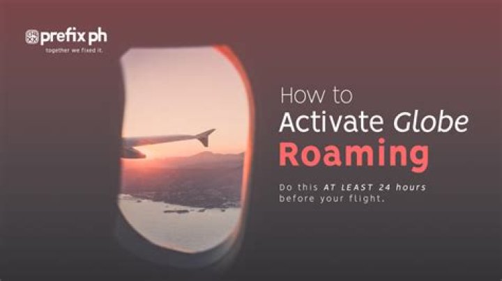 How can I activate Globe roaming outside Philippines?