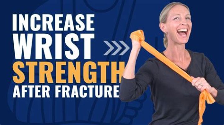 How can I strengthen my wrist after fracture?