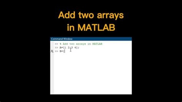 How do I combine two arrays in MATLAB?