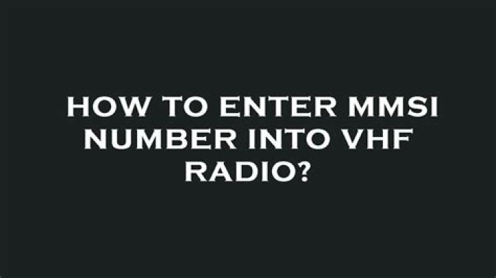 How do I enter MMSI number into VHF radio?