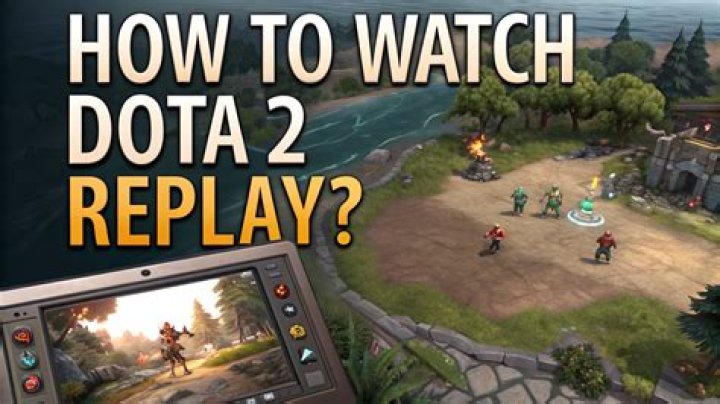 How do I watch Dota 2 replays?