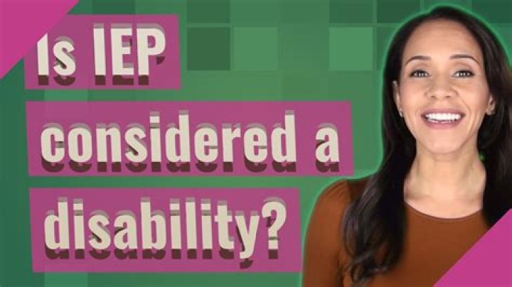 Is IEP considered a disability?