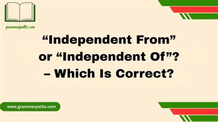 Is independent of or from?