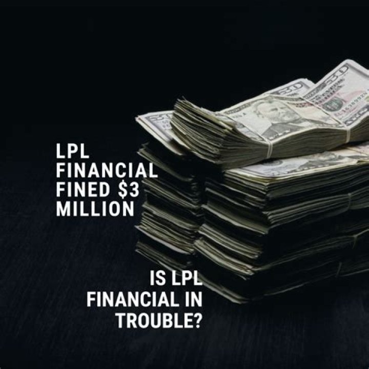 Is LPL Financial in trouble?