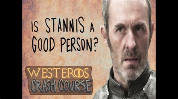 Is Stannis a good guy?