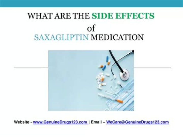 What are the side effects of taking saxagliptin?