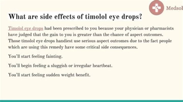 What are the side effects of timolol eye drops?