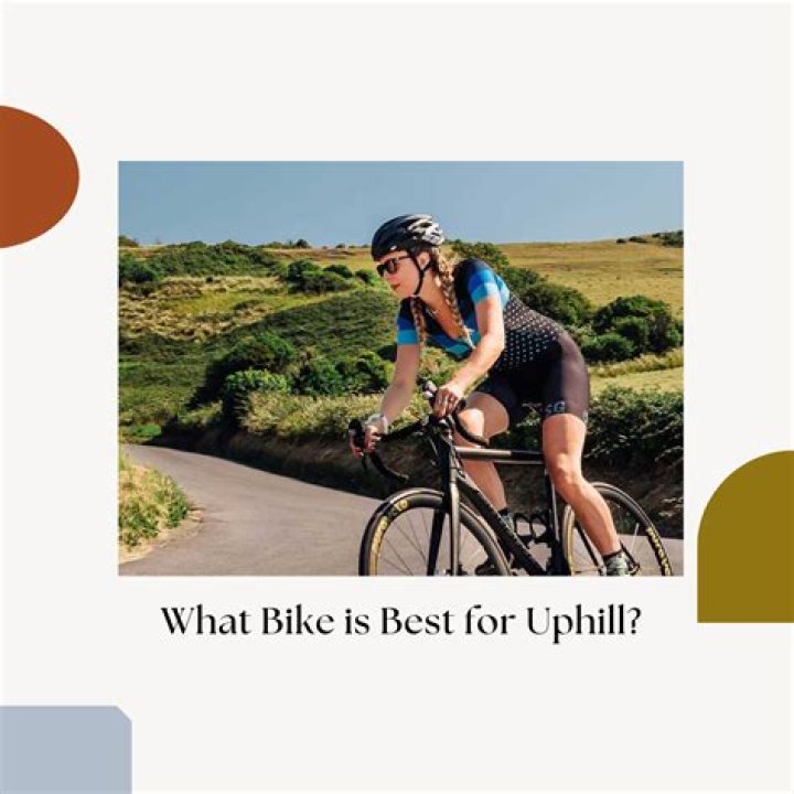 What bike is best for uphill?