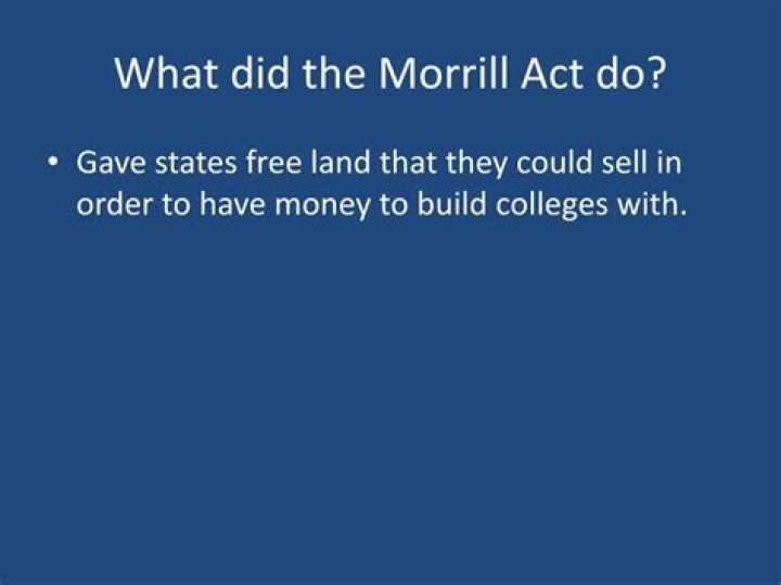 What did the Morrill Act do?