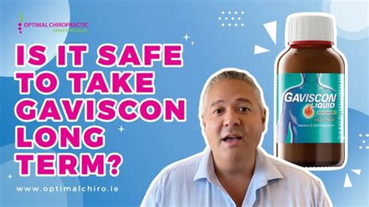 What do you feel after taking Gaviscon?