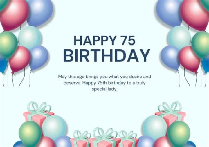 What do you say for a 75th birthday?