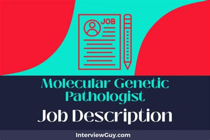 What does a molecular genetic pathologist do?