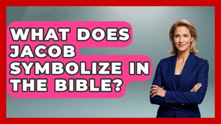 What does Jacob symbolize?