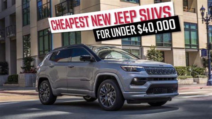 What is the cheapest Jeep?