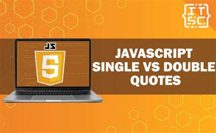 What is the difference between single quote and double quote in JavaScript?