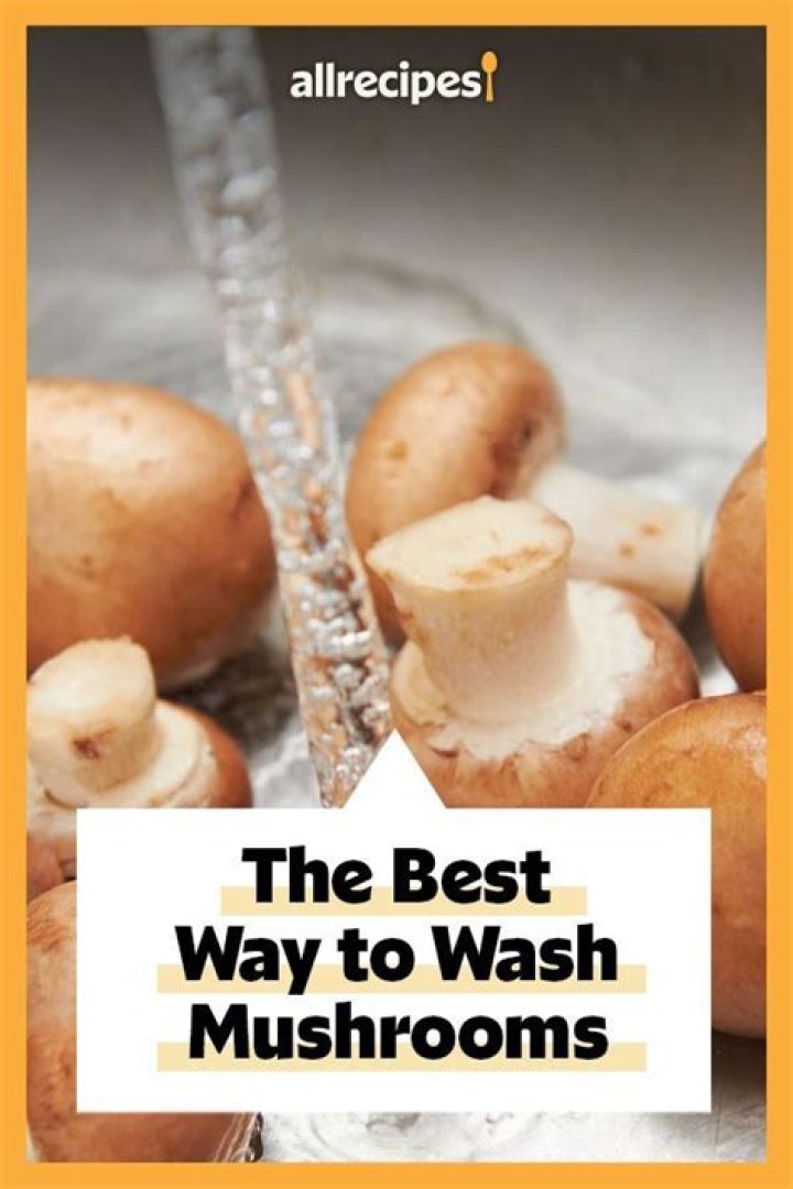 What is the proper way to wash mushrooms?