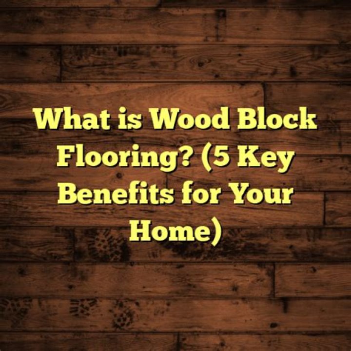 What is wood block flooring?