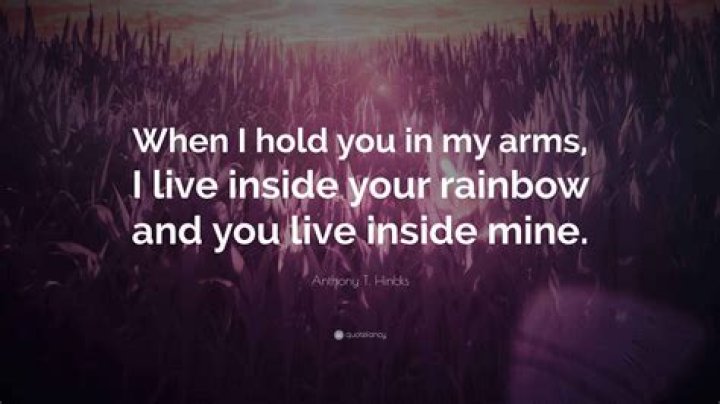 When I hold you in my arms Quote?