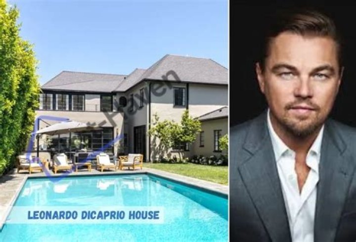 Where does Leonardo DiCaprio live in Hollywood Hills?
