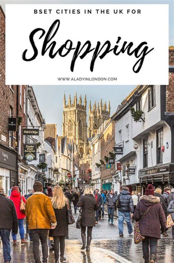 Where is best for shopping in UK?