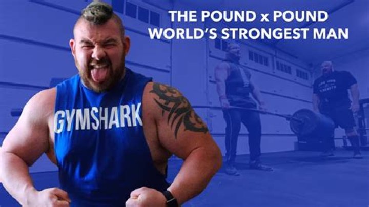 Who is the pound for pound strongest man?