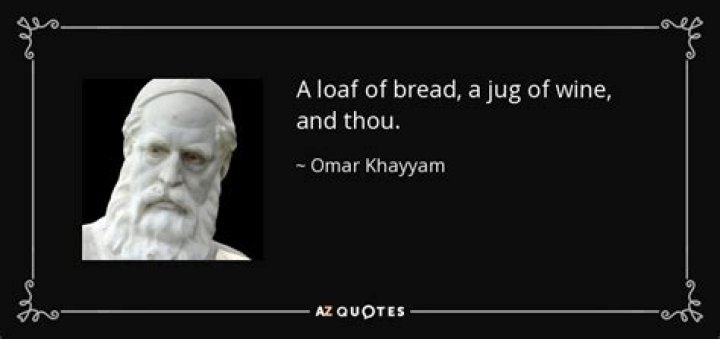 Who said a loaf of bread a jug of wine and thou?