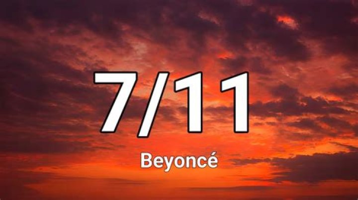 Who wrote 7/11 Beyonce?