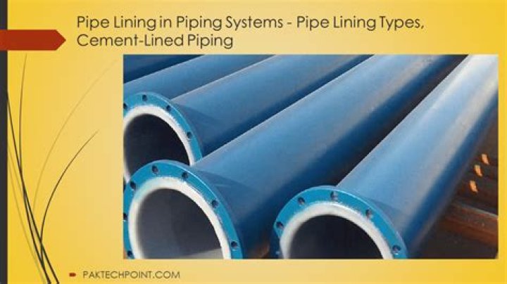 Why are pipes cement lined?