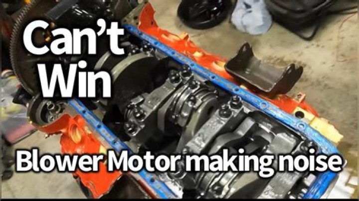 Why is the blower motor making noise?